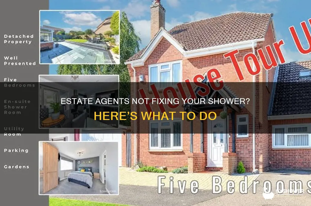 what to do if estate agents dont fix shower