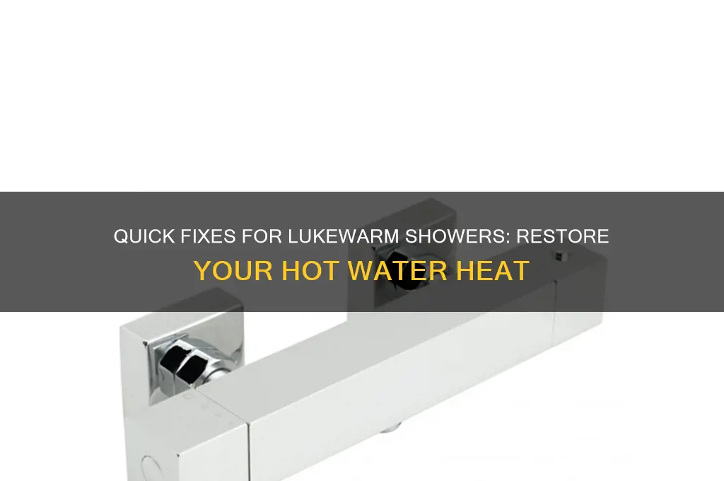 what to do if shower water heat is little