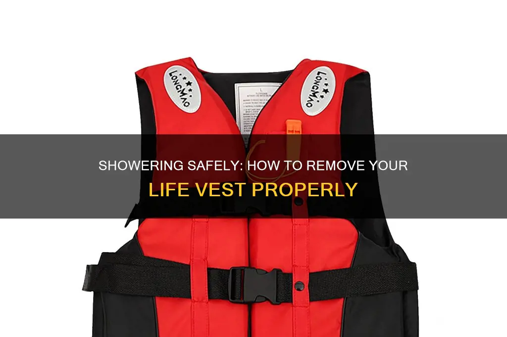 what to do to take off live vest to shower