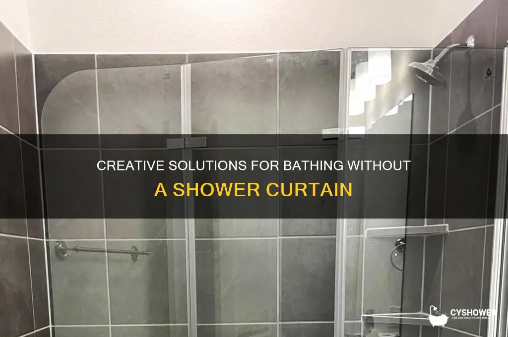 what to do when no shower curtain