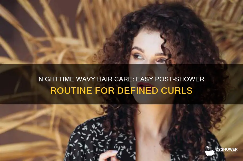 what to do with wavy hair after shower at night