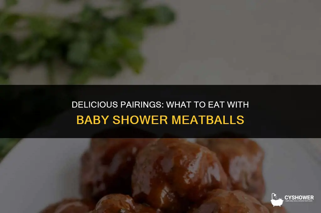 what to eat with baby shower meatballs