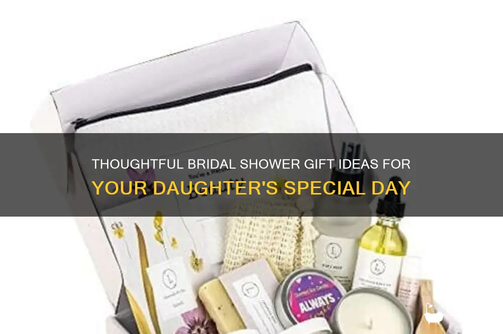 what to give daughter at bridal shower