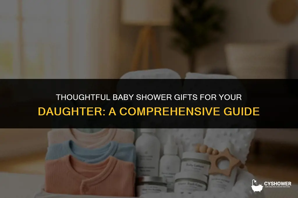 what to give your daughter for a baby shower