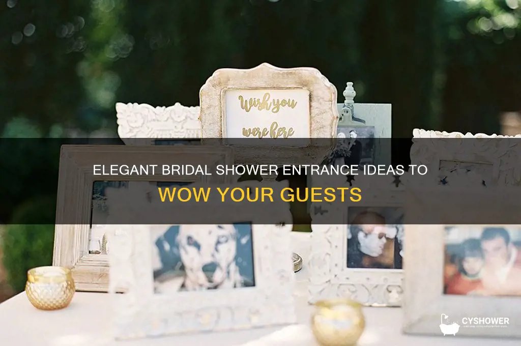 what to put for entrance of bridal shower