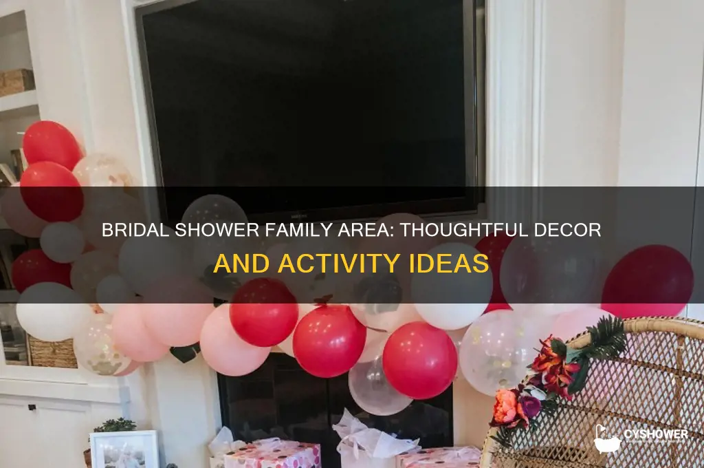 what to put in the family area of bridal shower
