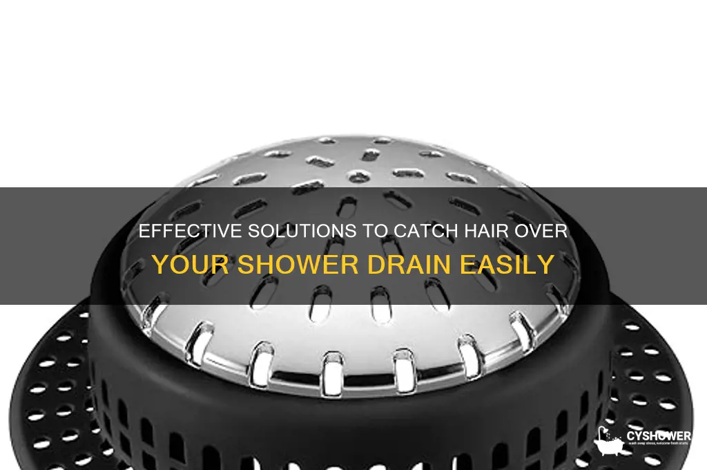 what to put over shower drain to catch hair