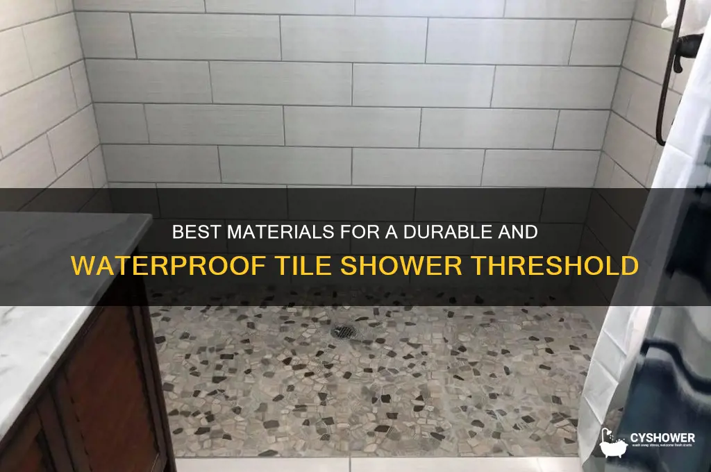 what to use on a tile shower threshold