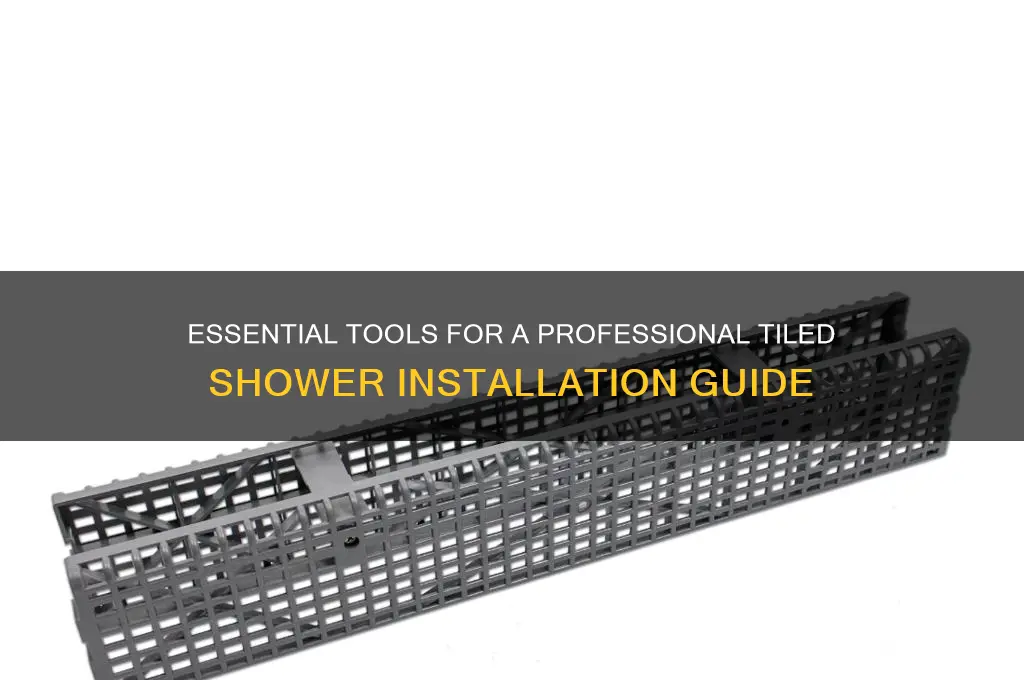 what tools are needed to do tiled shower