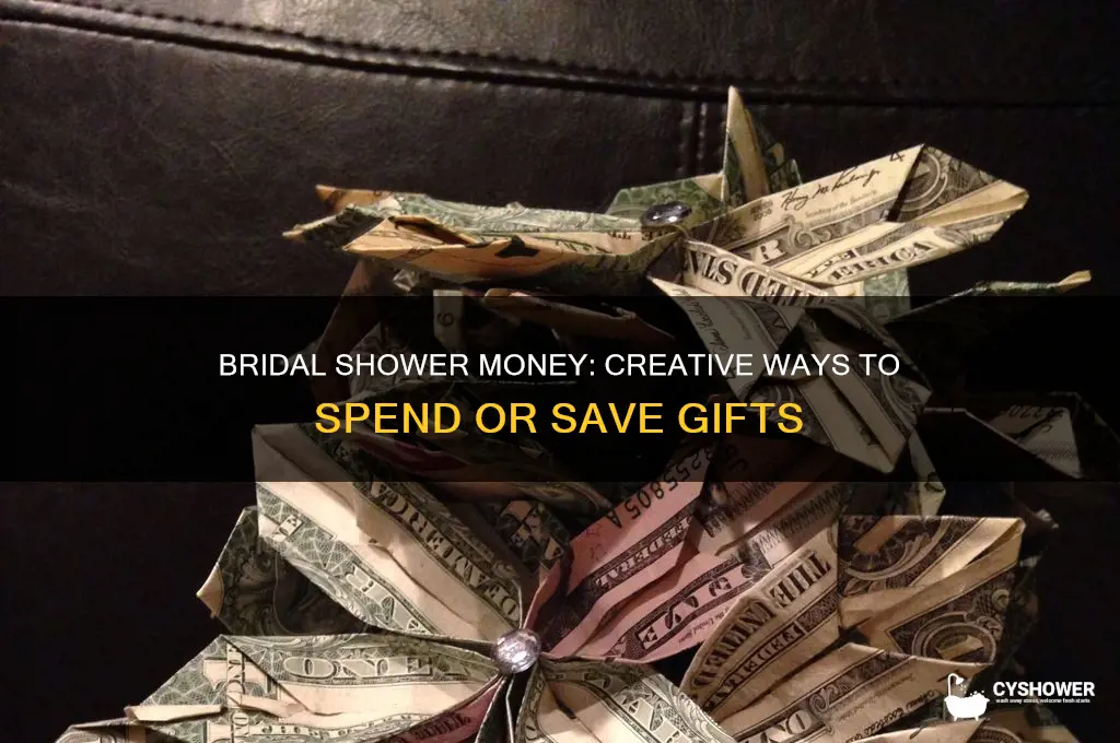 what usually is done with bridal shower money