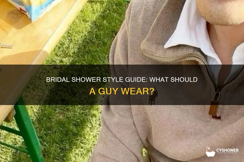 what would a dude wear to a bridal shower