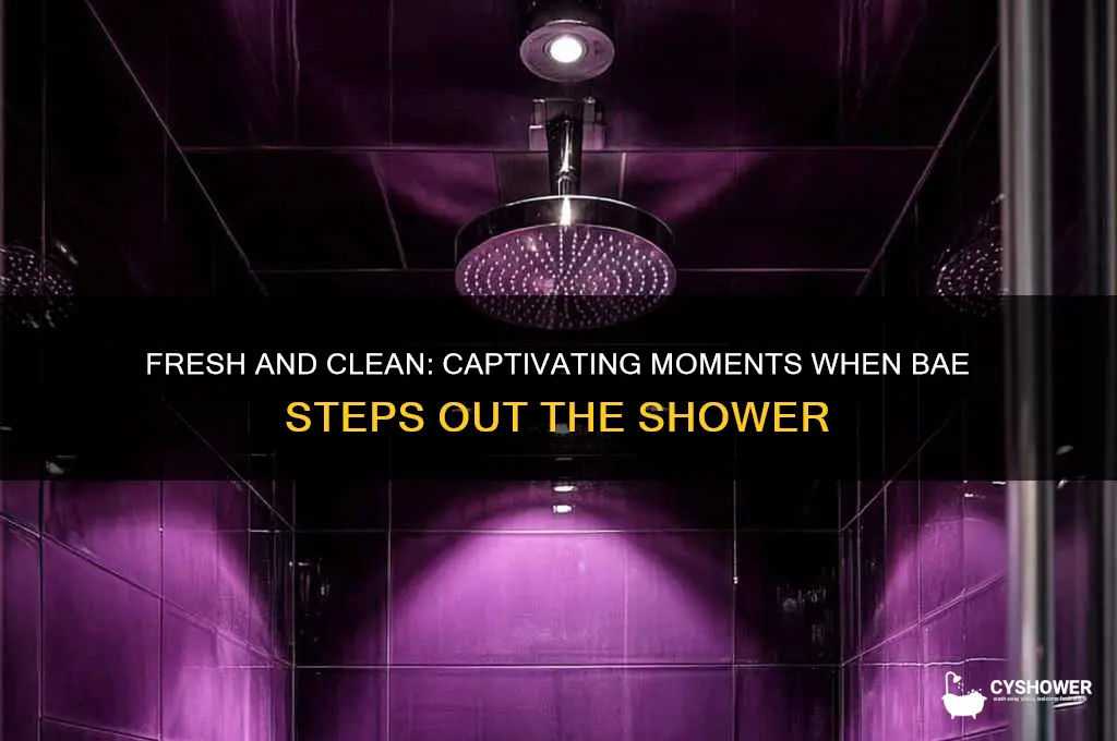 when bae get out the shower