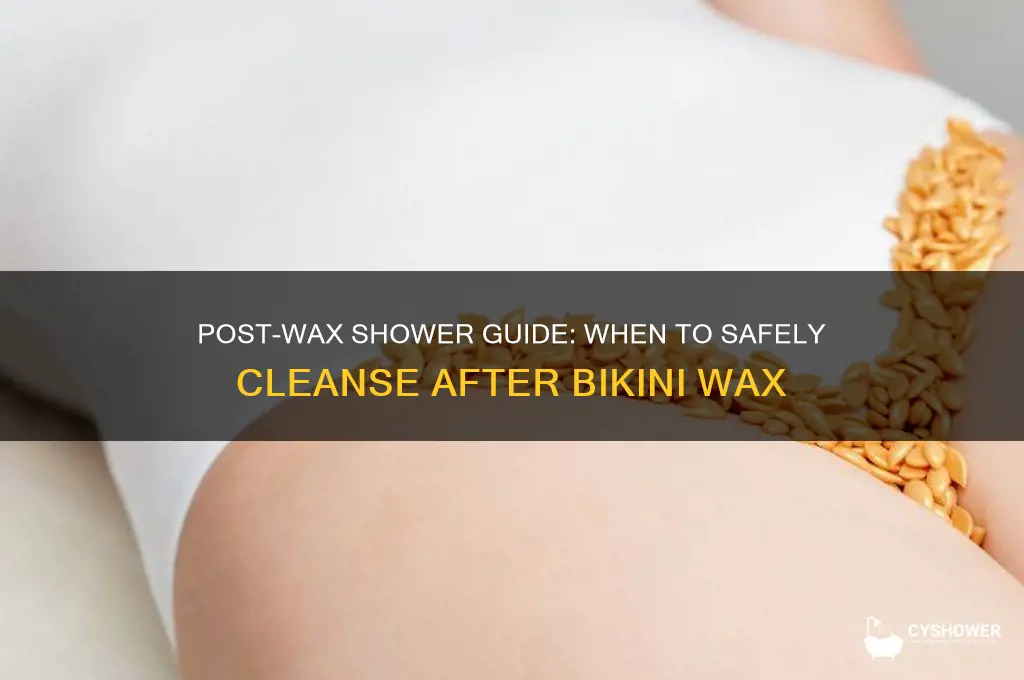 when can i shower after a bikini wax