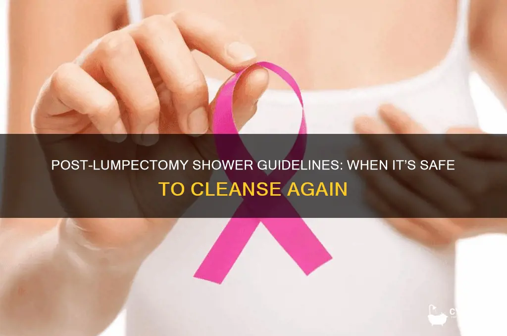 when can i shower after a lumpectomy