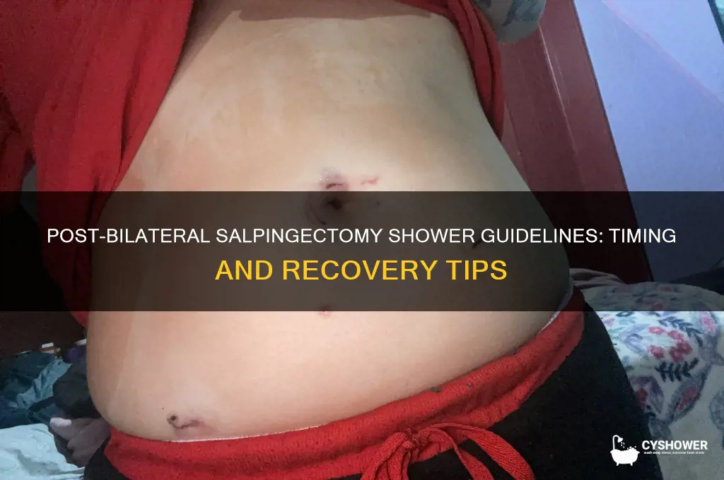 when can i shower after bilateral salpingectomy