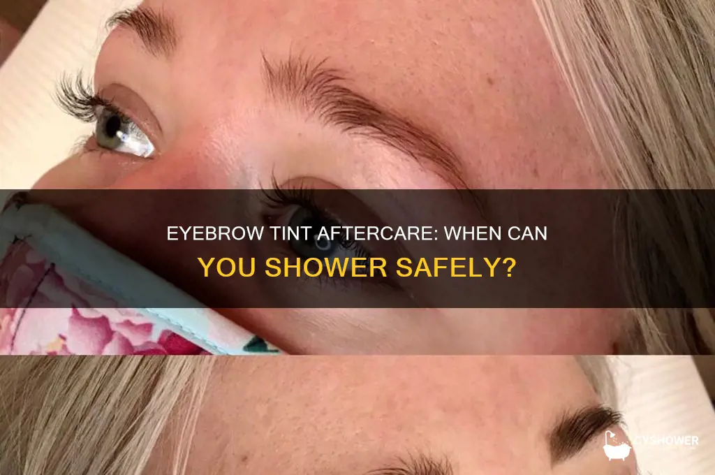 when can i shower after eyebrow tint