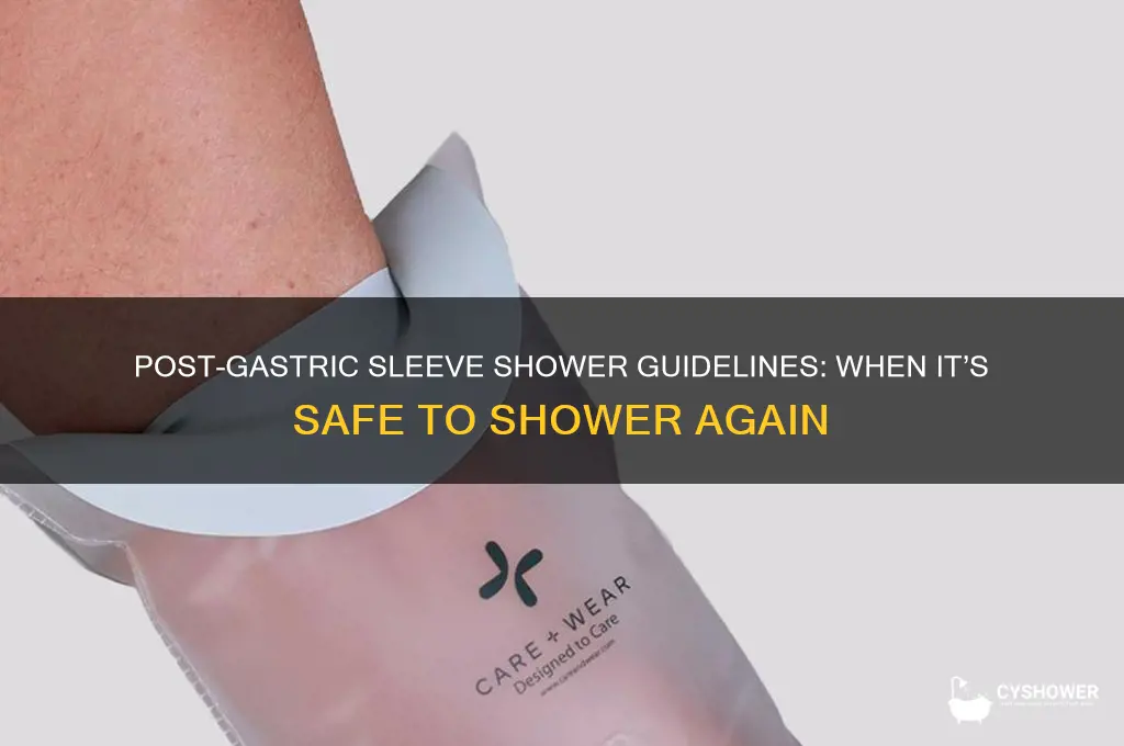 when can i shower after gastric sleeve