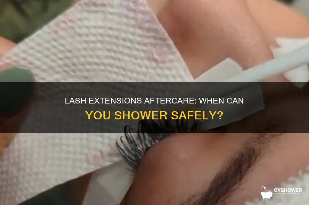 when can i shower after getting lash extensions