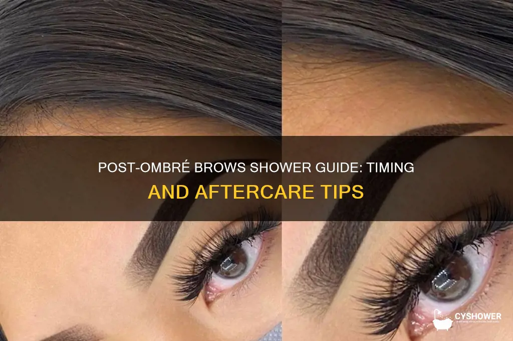 when can i shower after ombre brows
