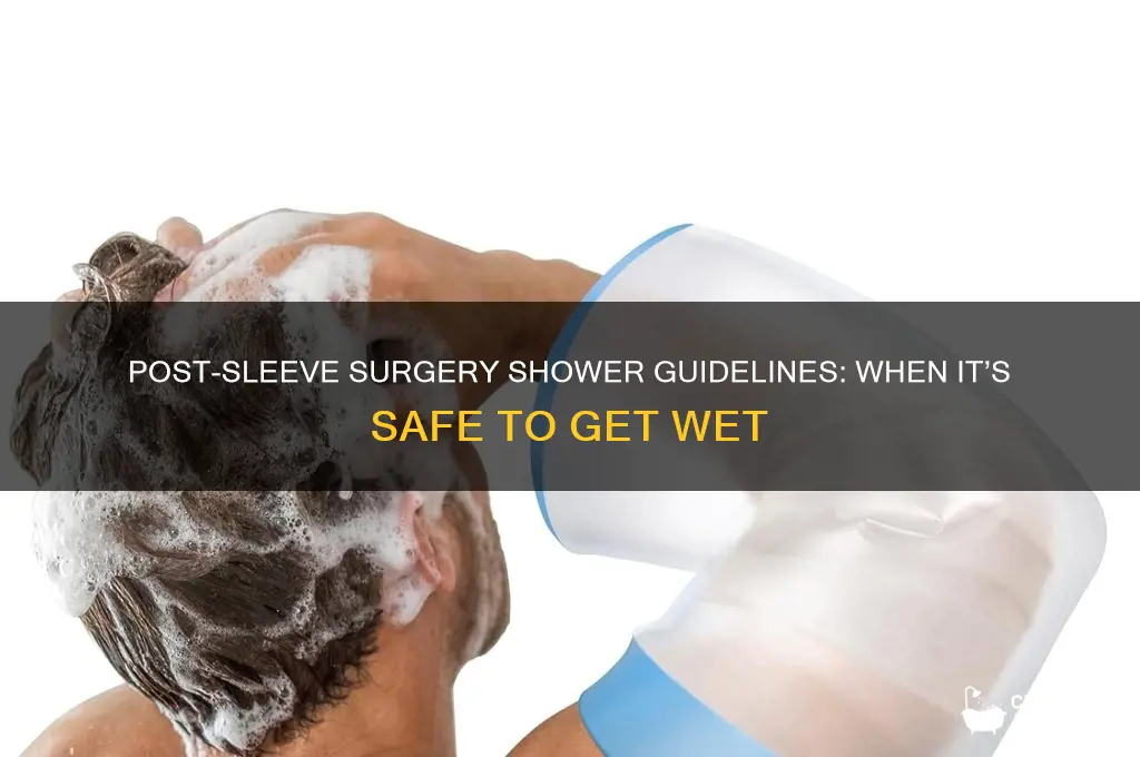 when can i shower after sleeve surgery