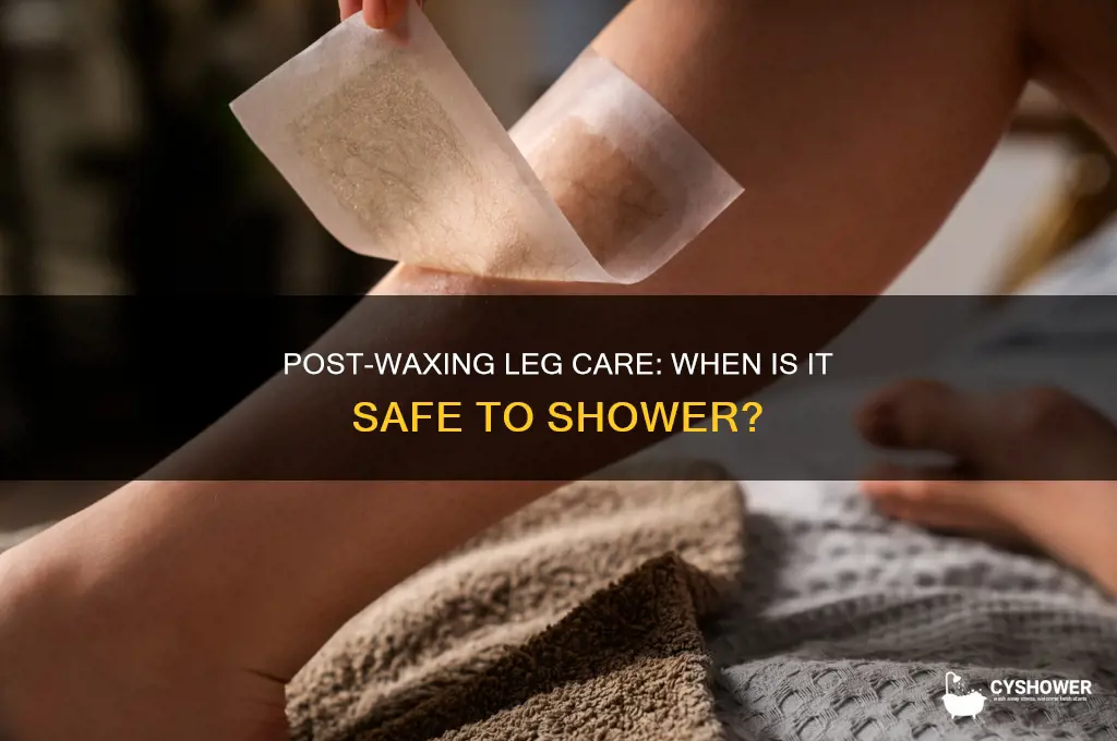 when can i shower after waxing legs