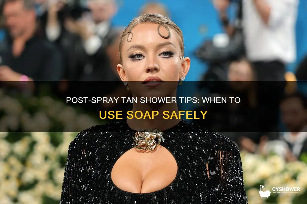 when can i shower with soap after spray tan