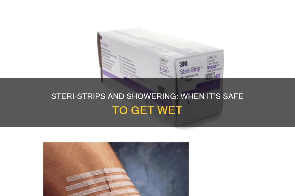 when can i shower with steri strips