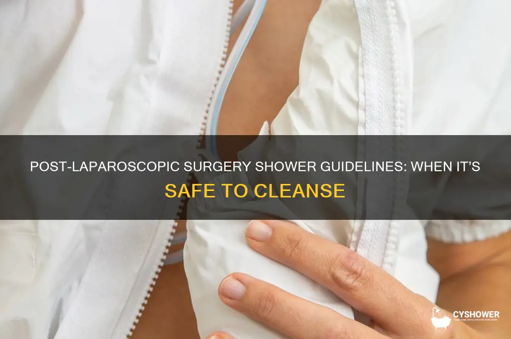 when can i take a shower after laparoscopic surgery