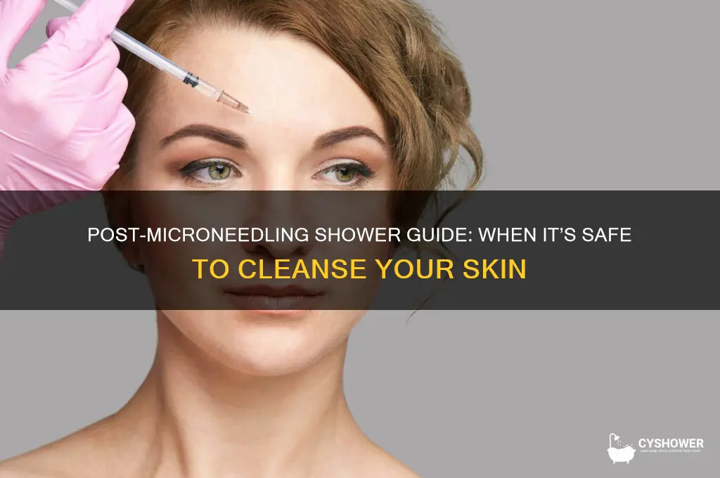 when can i take a shower after microneedling