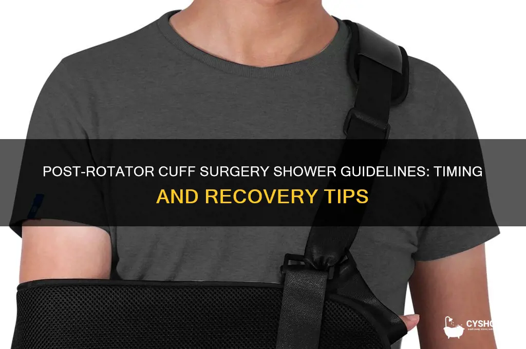 when can i take a shower after rotator cuff surgery