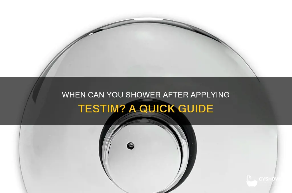when can you shower after applying testim
