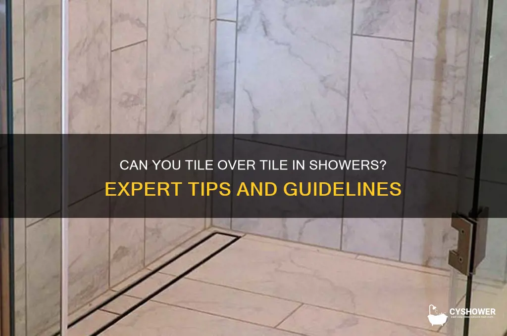 when can you tile over tile on a shower wall