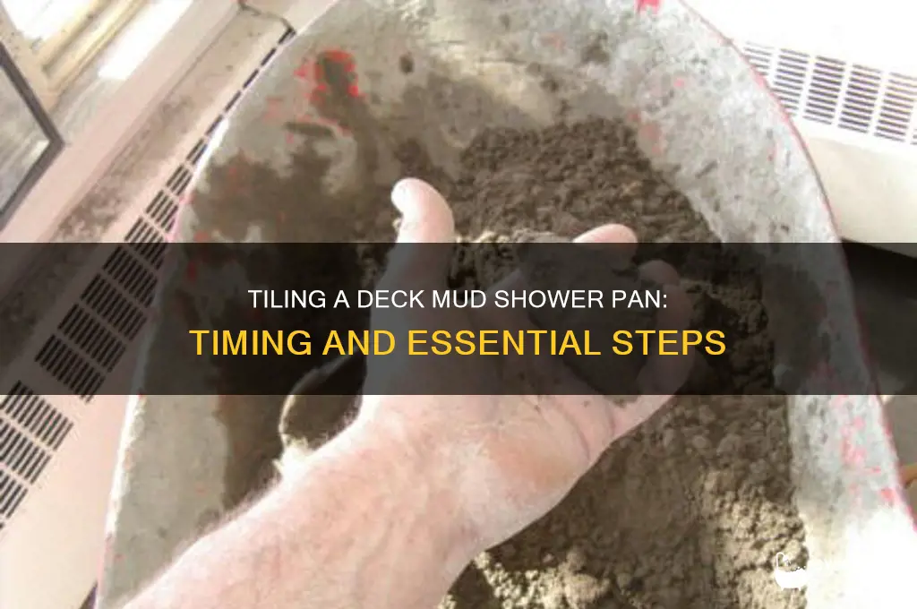 when do you tile a deck mud shower pan