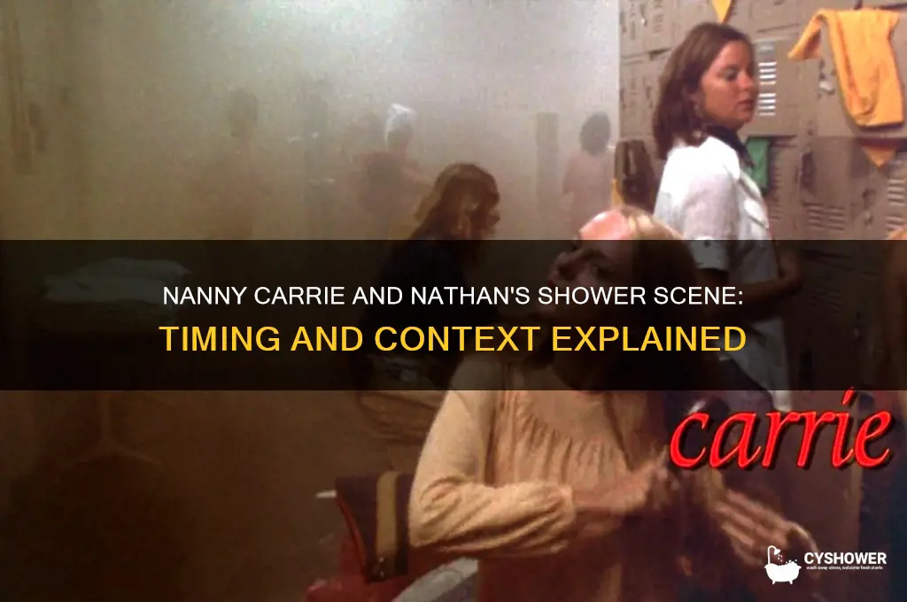 when does nanny carrie get in the shower with nathan