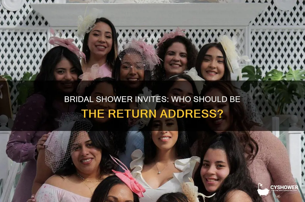 when doing bridal shower invites whos is the return address