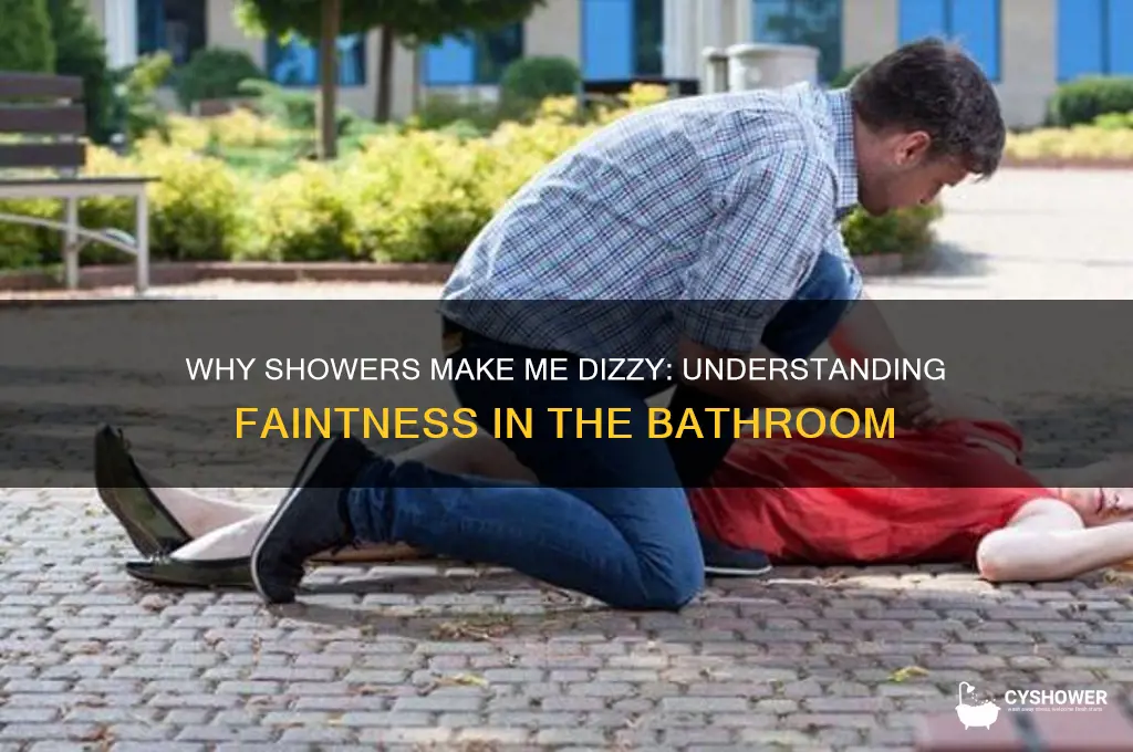 when i take a shower i feel faint