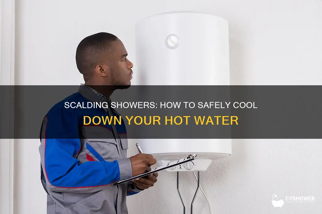 when the shower water is to hot