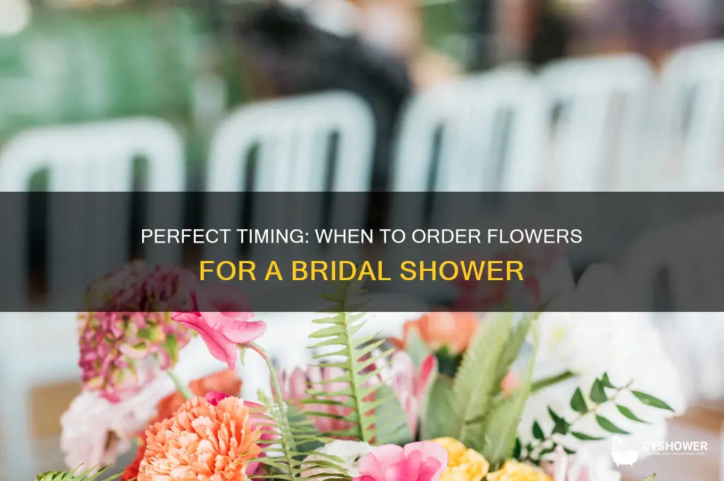 when to order flowers for a bridal shower