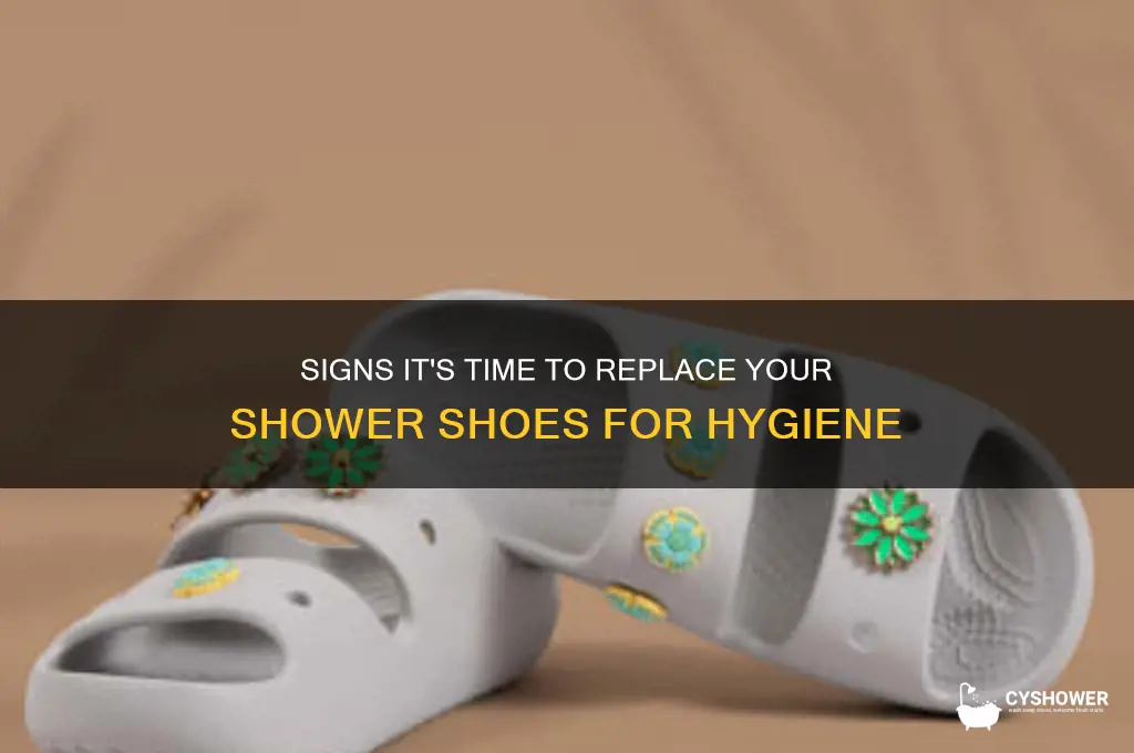 when to replace shower shoes