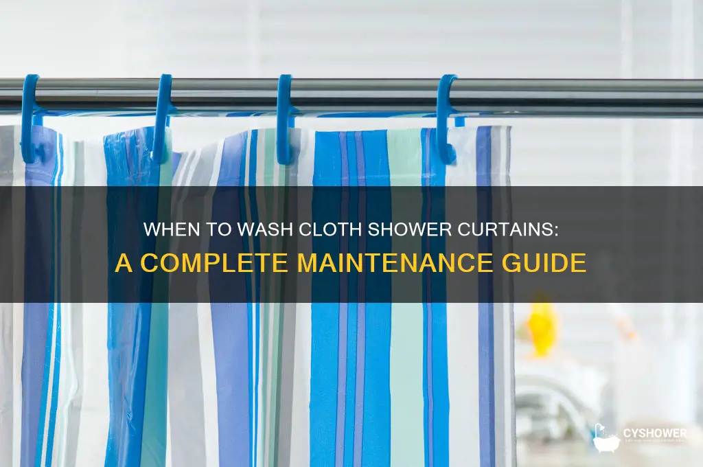 when to wash cloth shower curtains