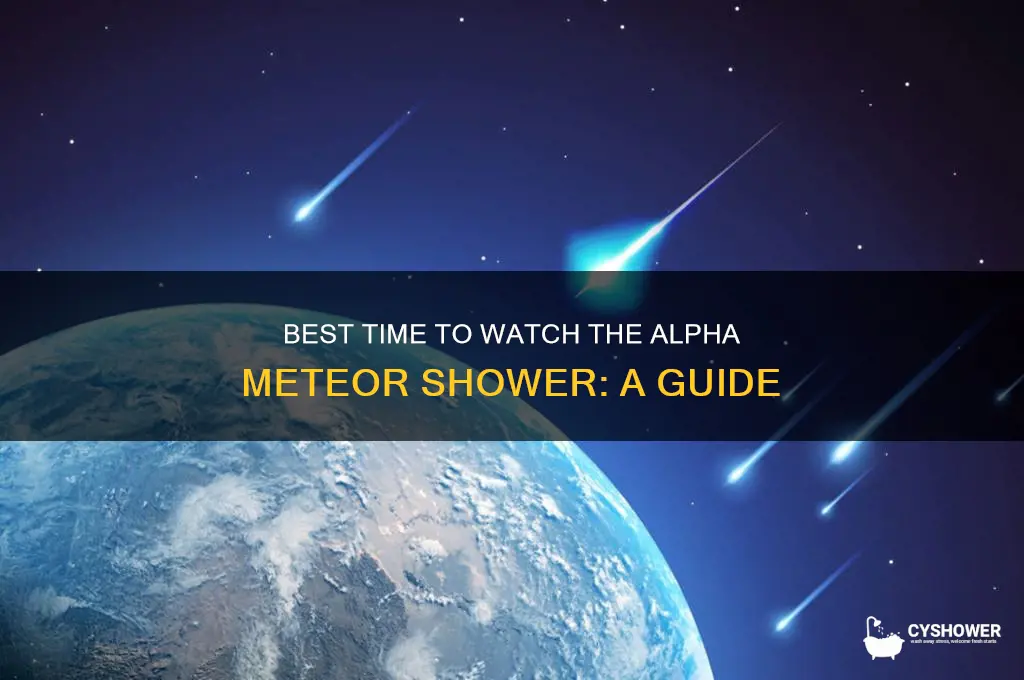 when to watch alpha meteor shower