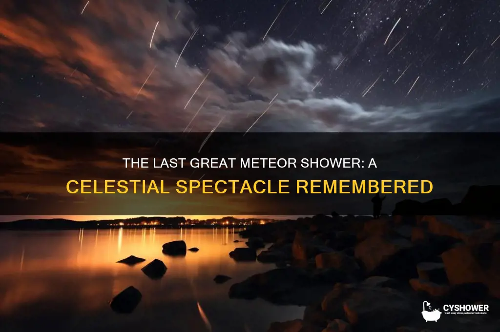 when was the last great meteor shower