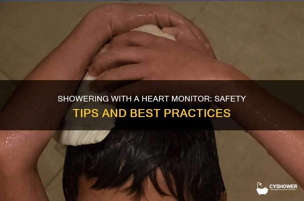 when wearing a heart monitor can you shower