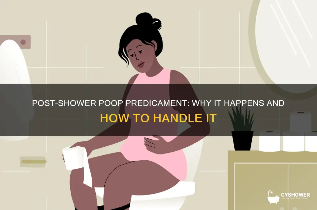 when you have to take a shit after a shower