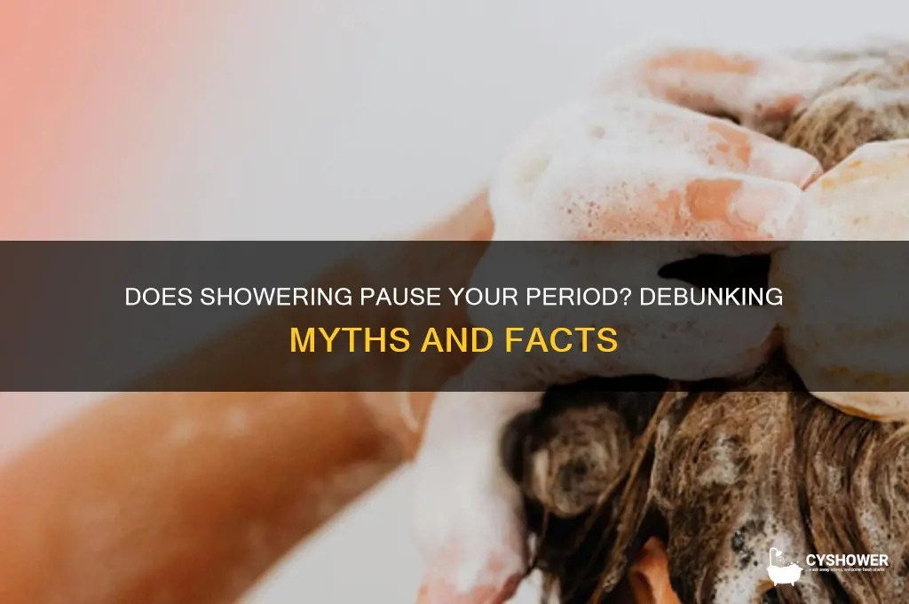 when you take a shower does your period stop