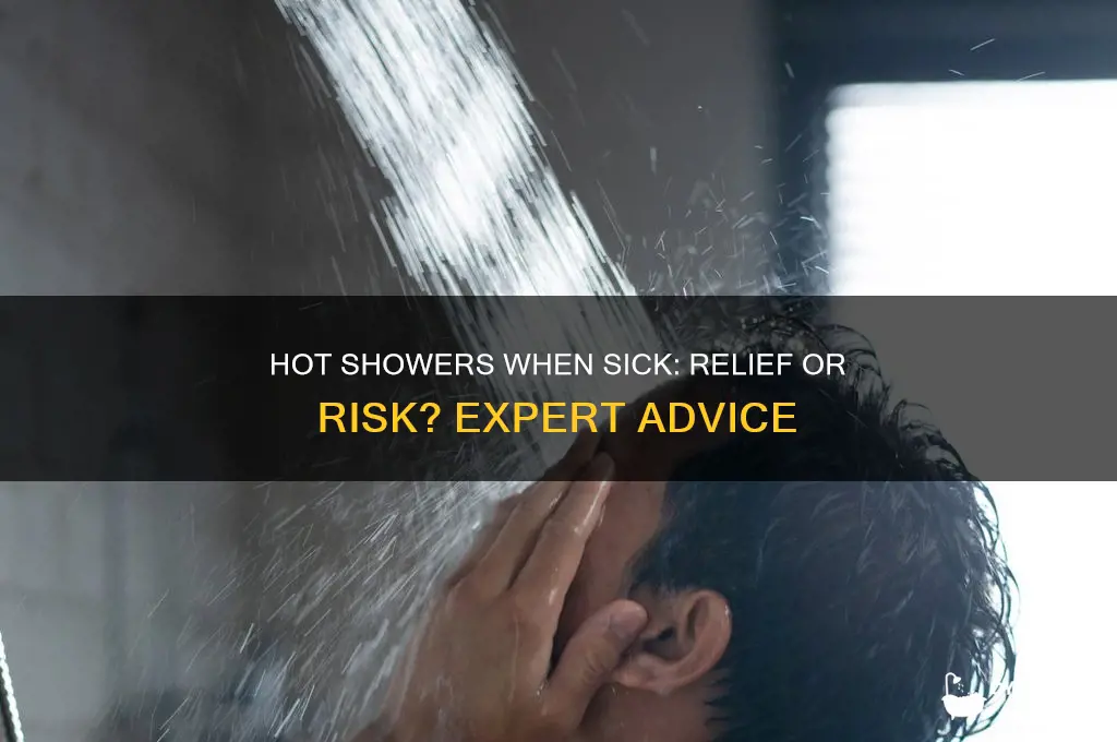 when your sick should you take a hot shower