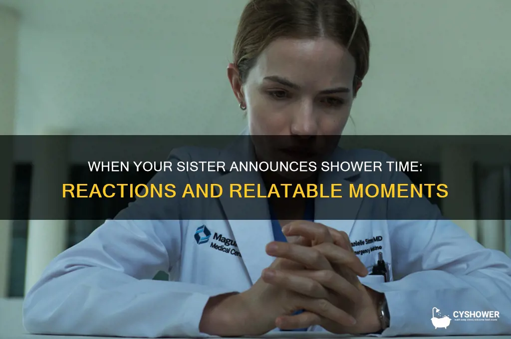 when your sister says she