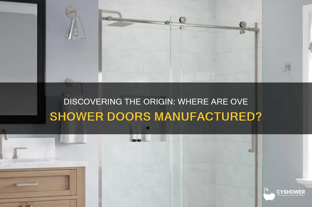 where are ove shower doors made