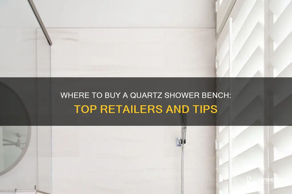 where can i buy a quartz shower bench