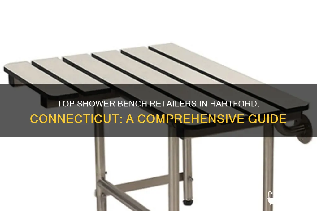 where can i buy a shower bench in hartford connecticut